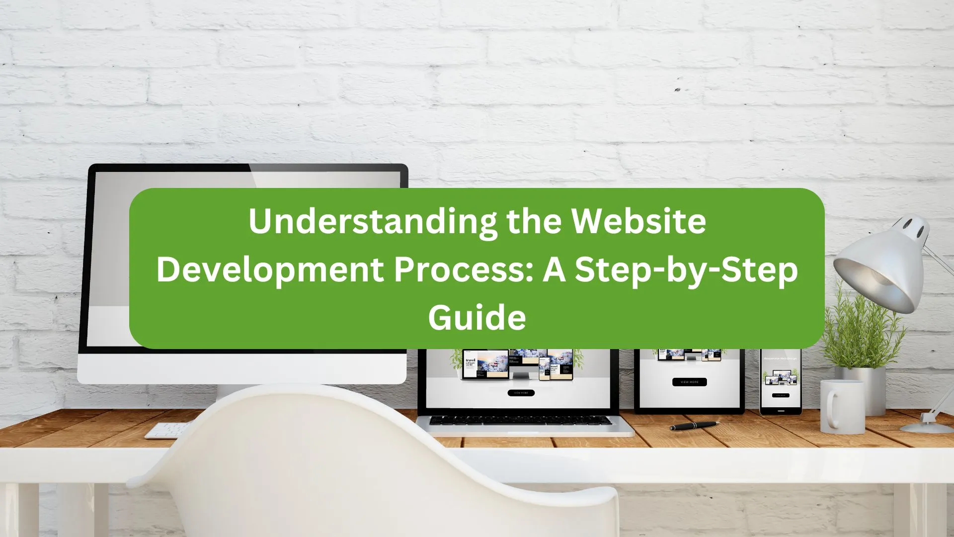 Understanding The Website Development Process A Step By Step Guide Understanding The Website Development Process A Step By Step Guide